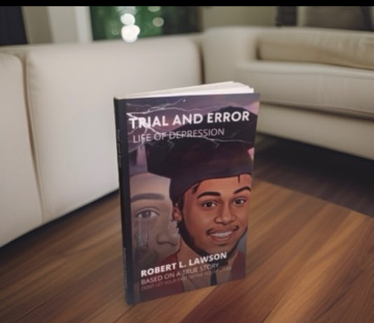 Trial and Error: Life of Depression